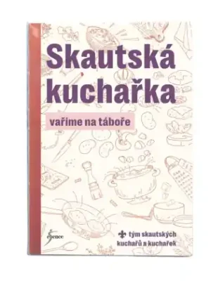 Značkový Skautská kuchařka 2 - Vaříme na táboře