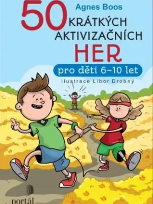 50 krátkých aktivizačních her Must-Have